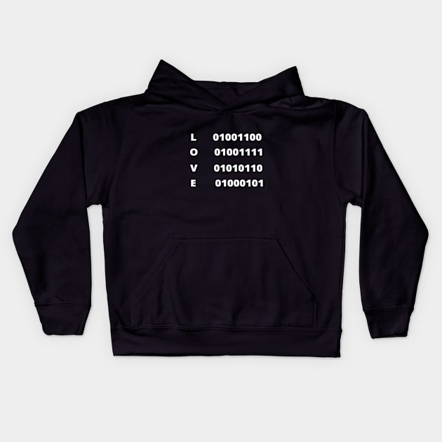 LOVE IN BINARY LANGUAGE CODE FOR PROGRAMER GIFT IDEA Kids Hoodie by flooky